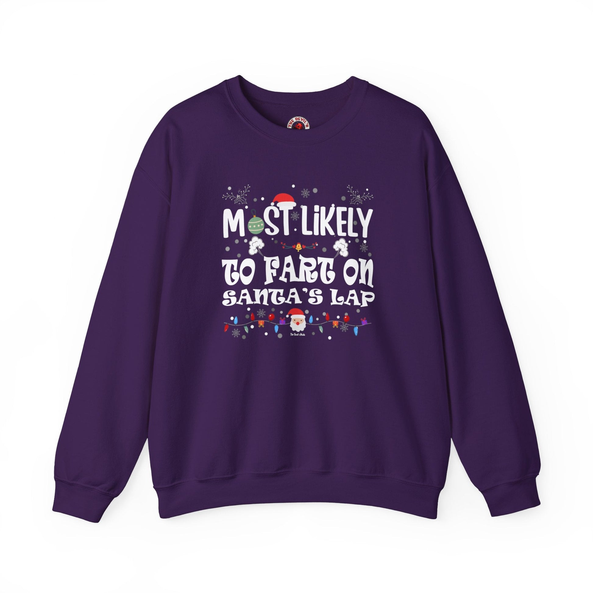 Most Likely To Fart On Santa's Lap Crewneck Sweatshirt The Devil's Pickle