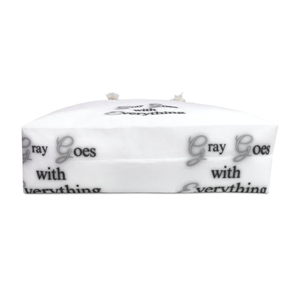 "Gray goes with everything" Weekender Bag Grayceful LLC