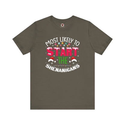 Most Likely To Start The Shenanigans T-Shirt The Devil's Pickle