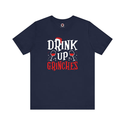 Drink Up Grinches T-Shirt The Devil's Pickle