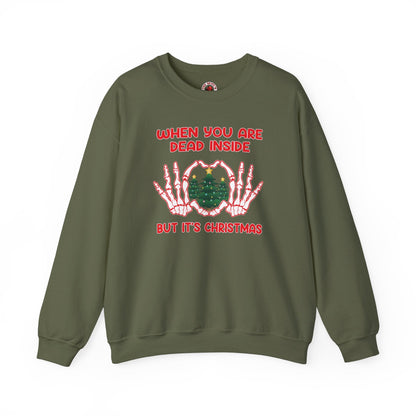 When You Are Dead Inside But It's Christmas Crewneck Sweatshirt The Devil's Pickle