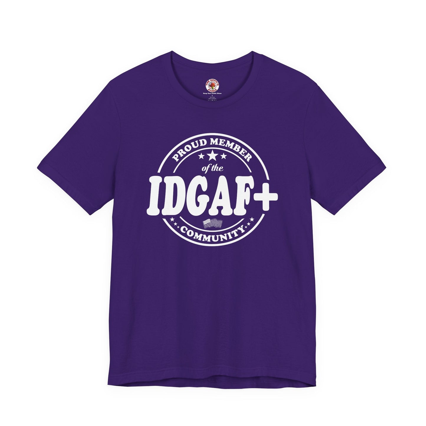 Proud Member of The IDGAF+ Community T-Shirt The Devil's Pickle