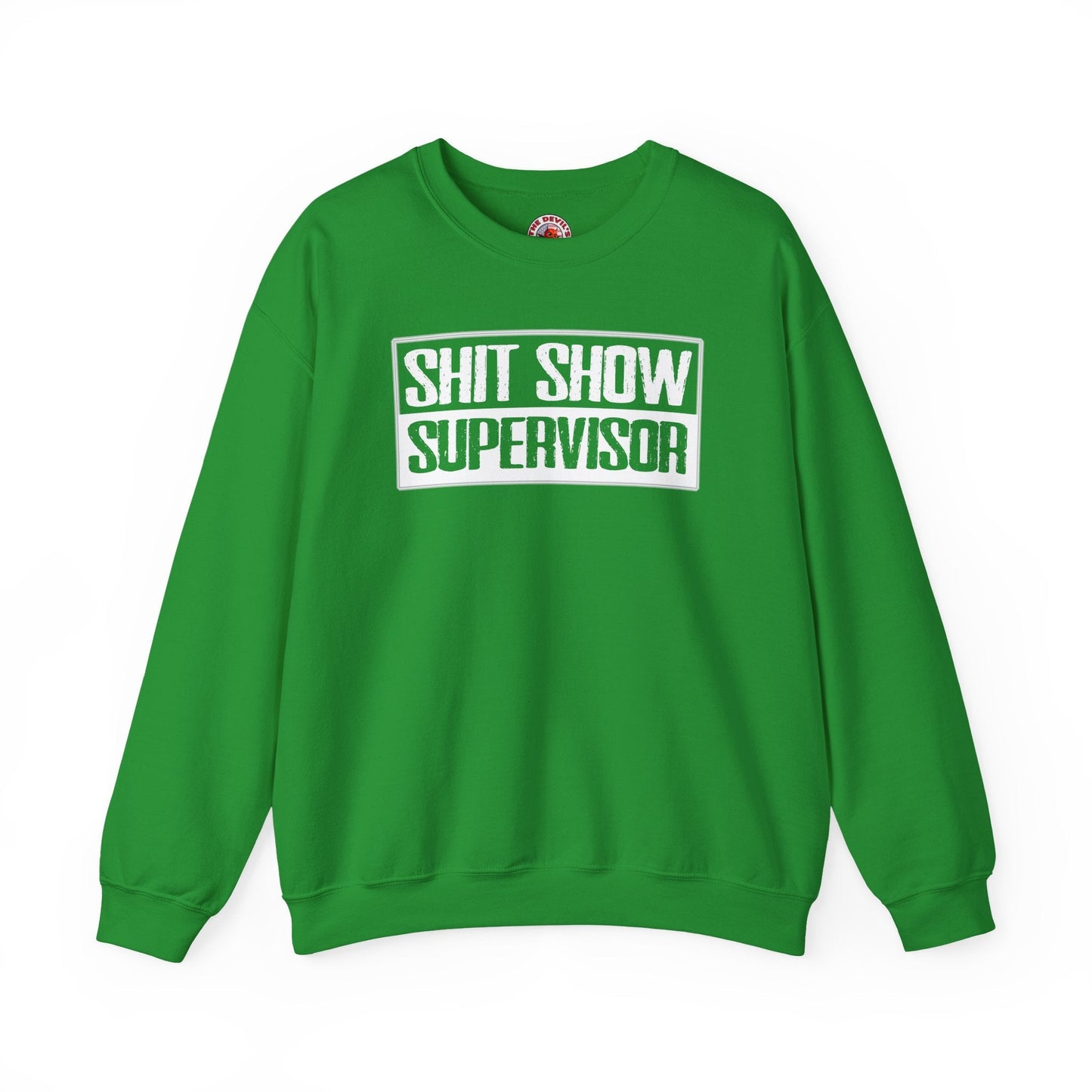 Shit Show Supervisor Crewneck Sweatshirt The Devil's Pickle