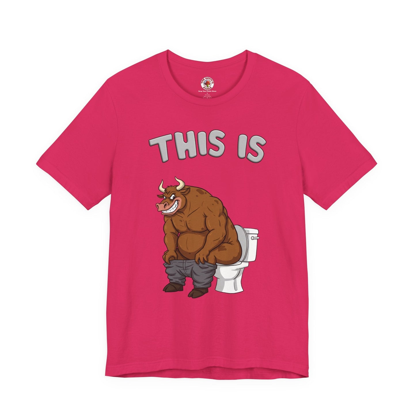 This Is Bullshit T-Shirt The Devil's Pickle