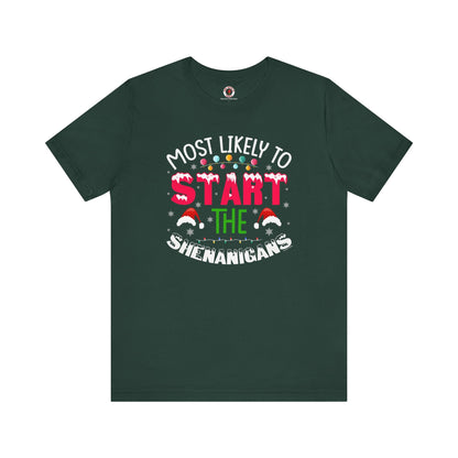 Most Likely To Start The Shenanigans T-Shirt The Devil's Pickle