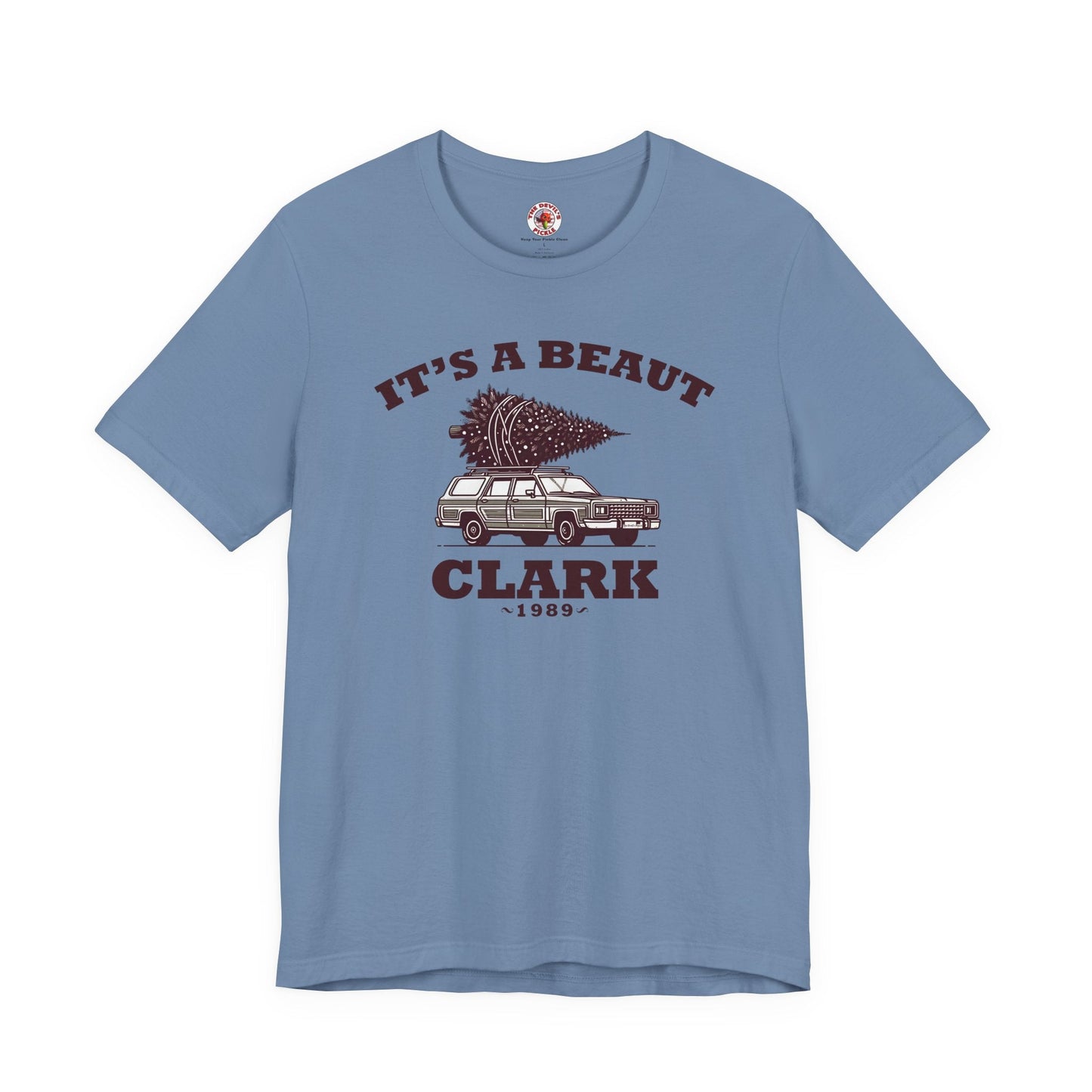 It's A Beaut Clark T-Shirt The Devil's Pickle