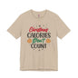 Christmas Calories Don't Count T-Shirt The Devil's Pickle