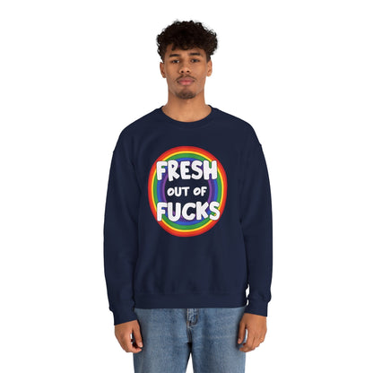 Fresh Out Of Fucks Crewneck Sweatshirt The Devil's Pickle