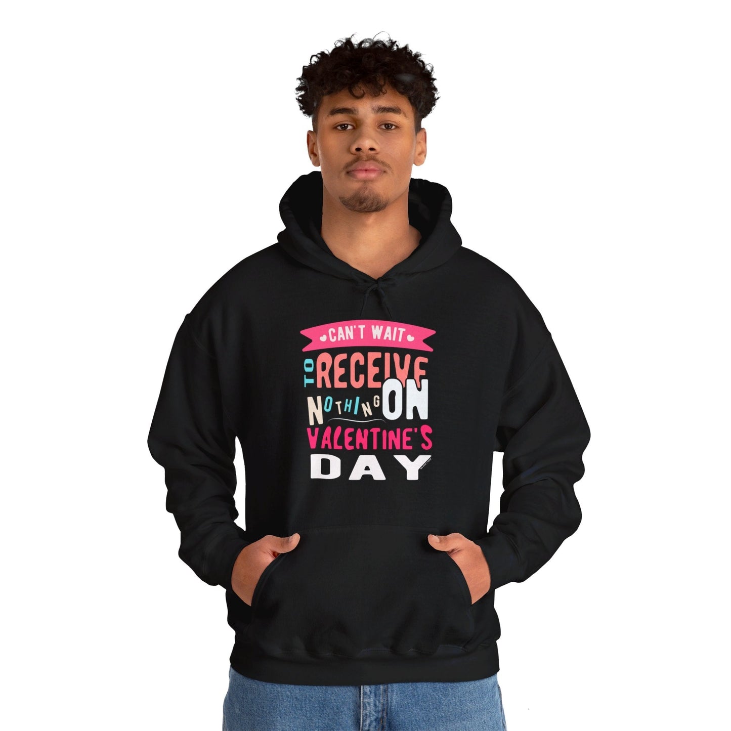 Can't Wait To Receive Nothing On Valentines Day Hooded Sweatshirt The Devil's Pickle