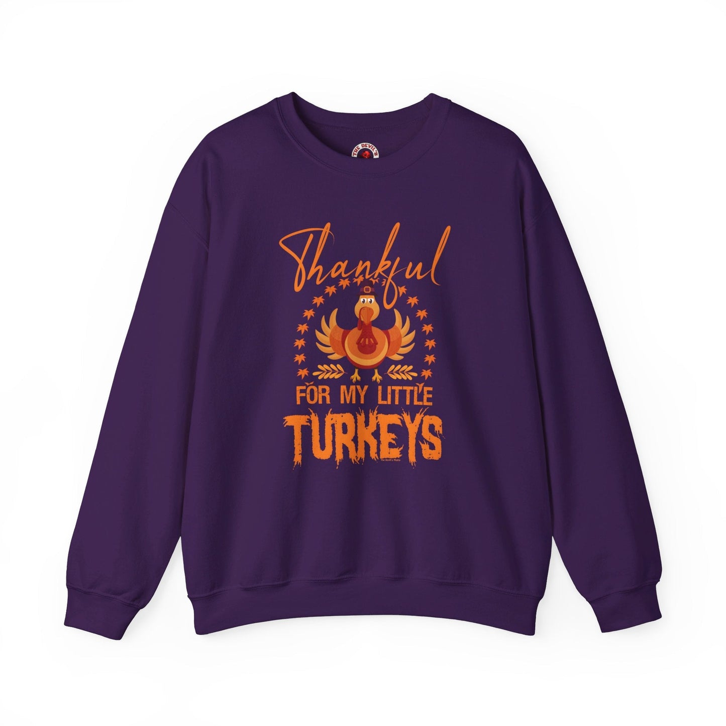 Thankful For My Little Turkeys Crewneck Sweatshirt The Devil's Pickle