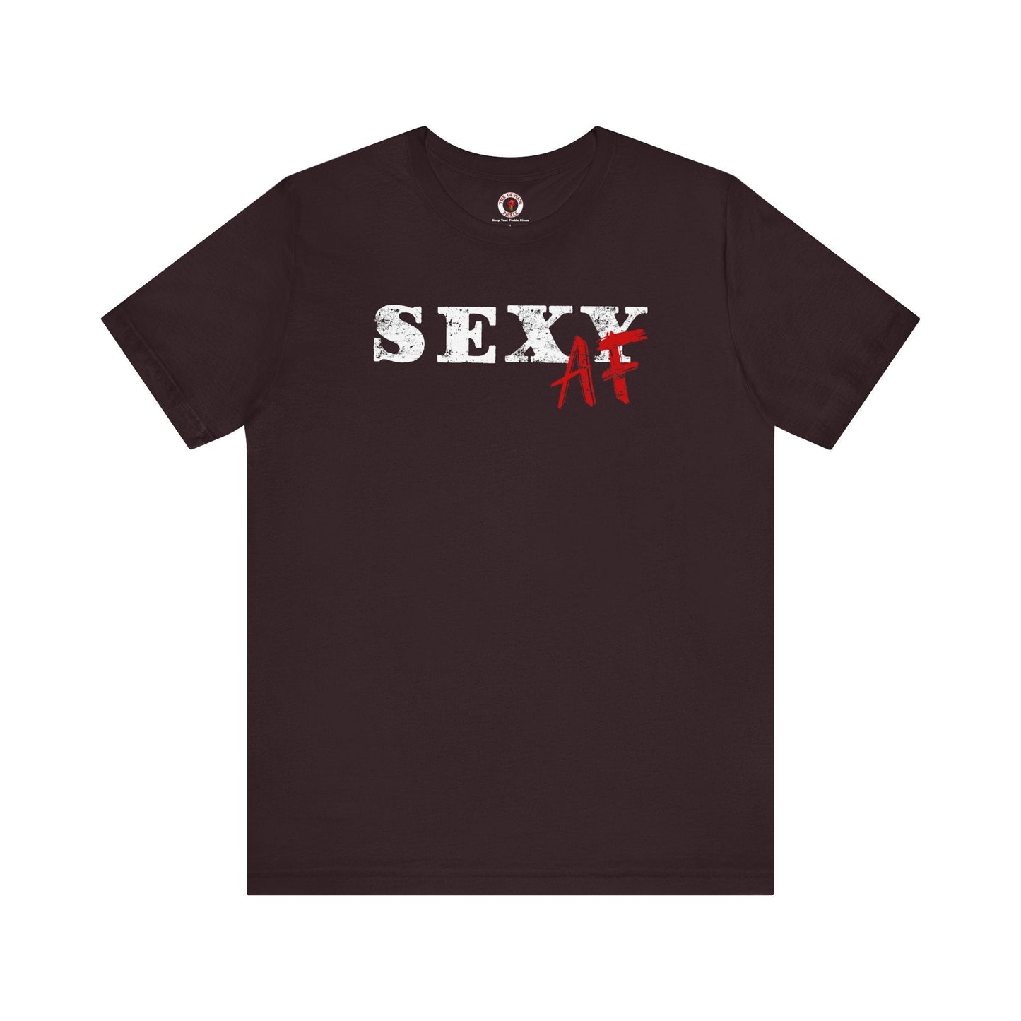 Sexy AF T-Shirt The Devil's Pickle