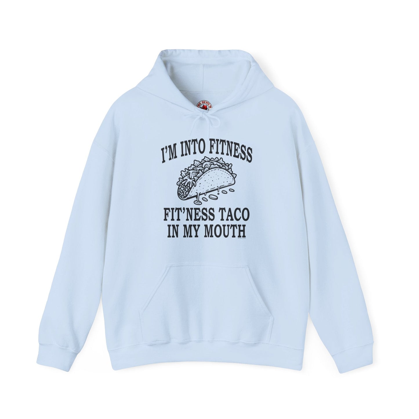 I'm Into Fitness Hooded Sweatshirt The Devil's Pickle
