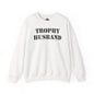 Trophy Husband Crewneck Sweatshirt The Devil's Pickle
