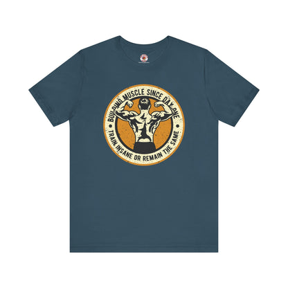 Building Muscle Since Day One T-Shirt The Devil's Pickle