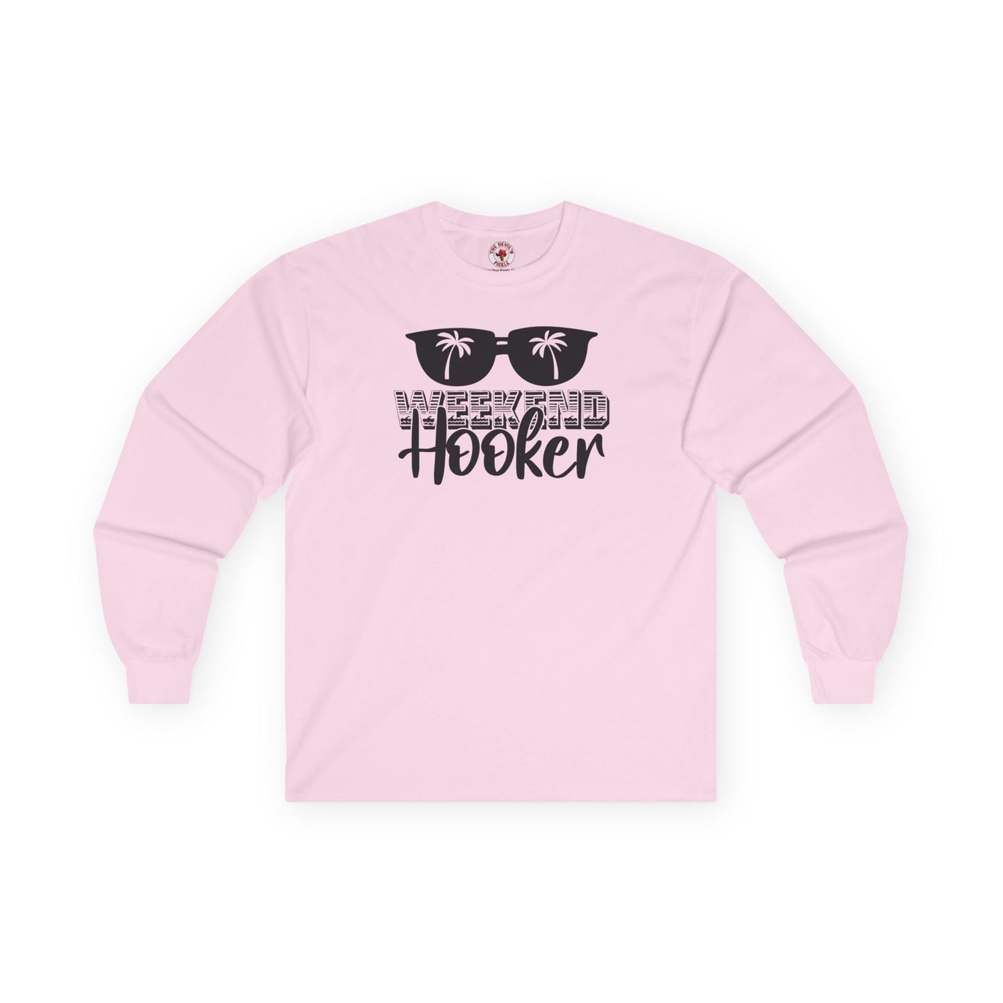 Weekend Hooker Long Sleeve Tee The Devil's Pickle