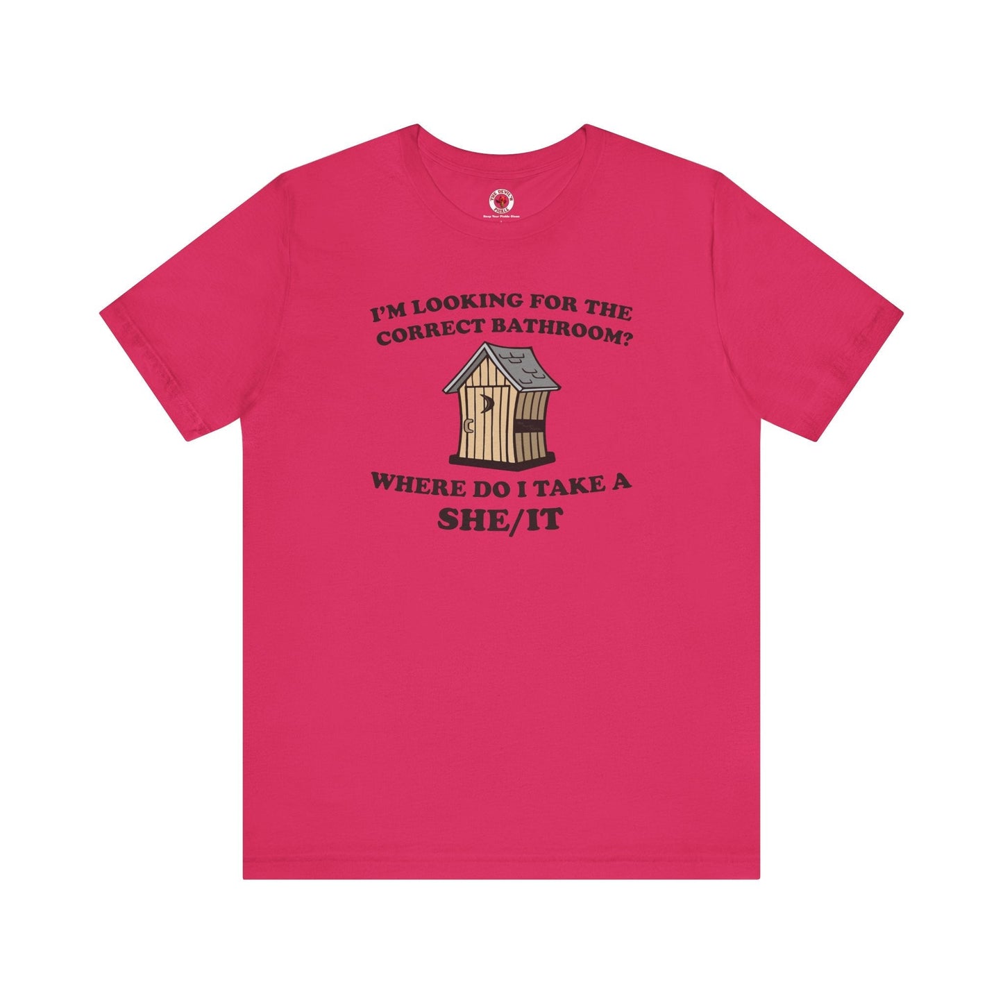 I'm Looking For The Correct Bathroom T-Shirt The Devil's Pickle