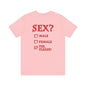 Sex? Yes, Please T-Shirt The Devil's Pickle