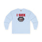 I Suck Long Sleeve Tee