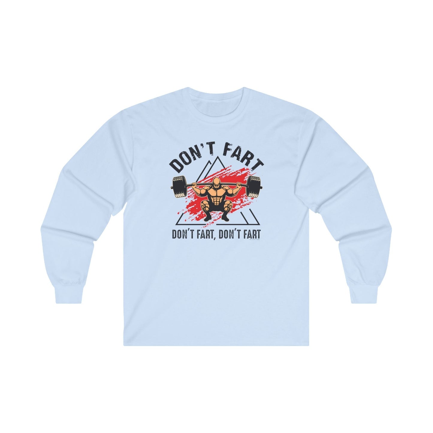 Don't Fart Long Sleeve Tee The Devil's Pickle