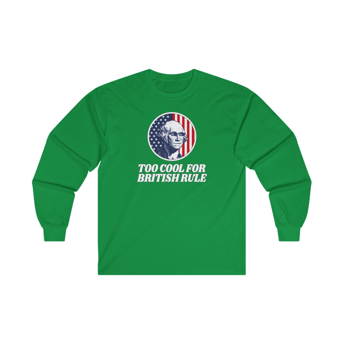 Too Cool For British Rule Long Sleeve Tee The Devil's Pickle