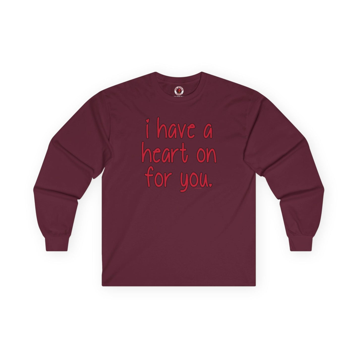 I Have A Heart On For You Long Sleeve Tee The Devil's Pickle