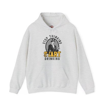 Stop Thinking Start Drinking Hooded Sweatshirt The Devil's Pickle