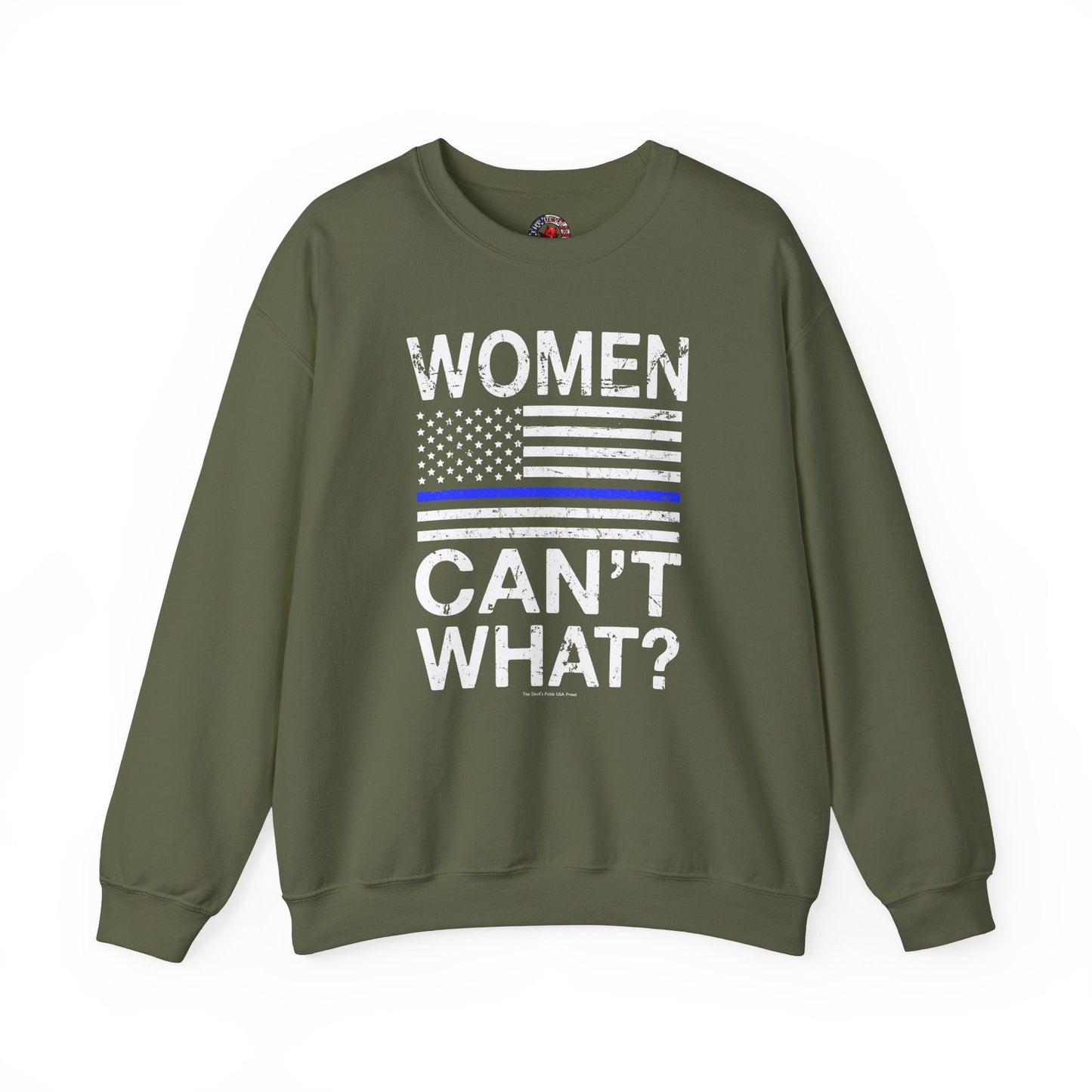 Women Can't What Crewneck Sweatshirt The Devil's Pickle