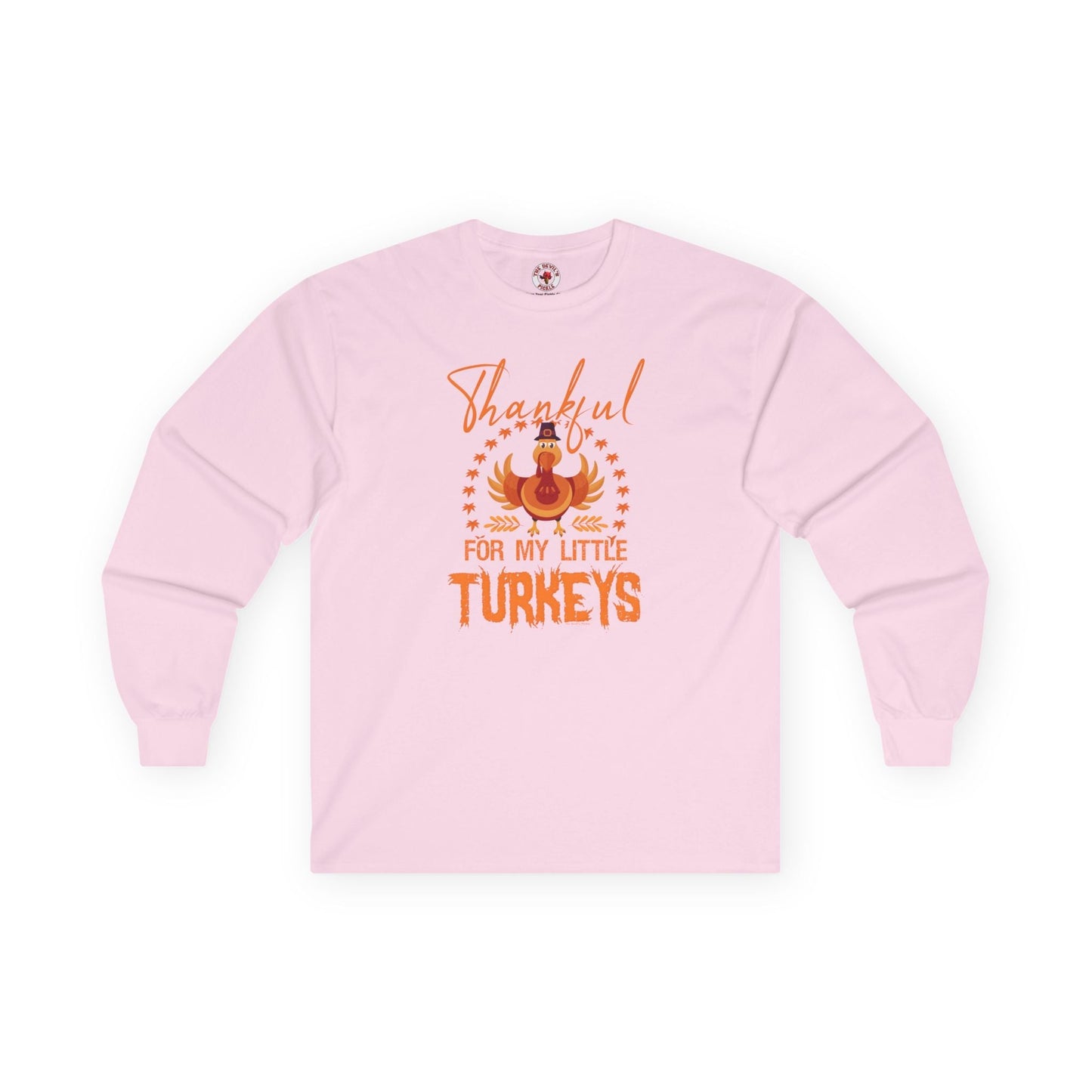 Thankful For My Little Turkeys Long Sleeve Tee The Devil's Pickle