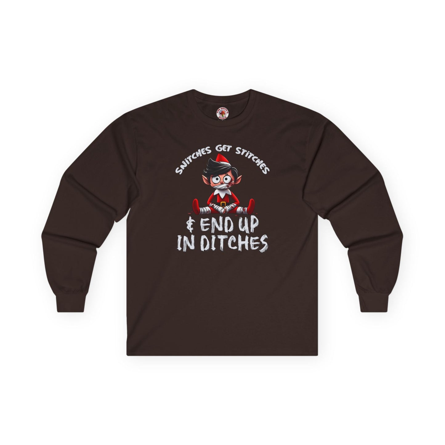 Snitches Get Stitches Long Sleeve Tee