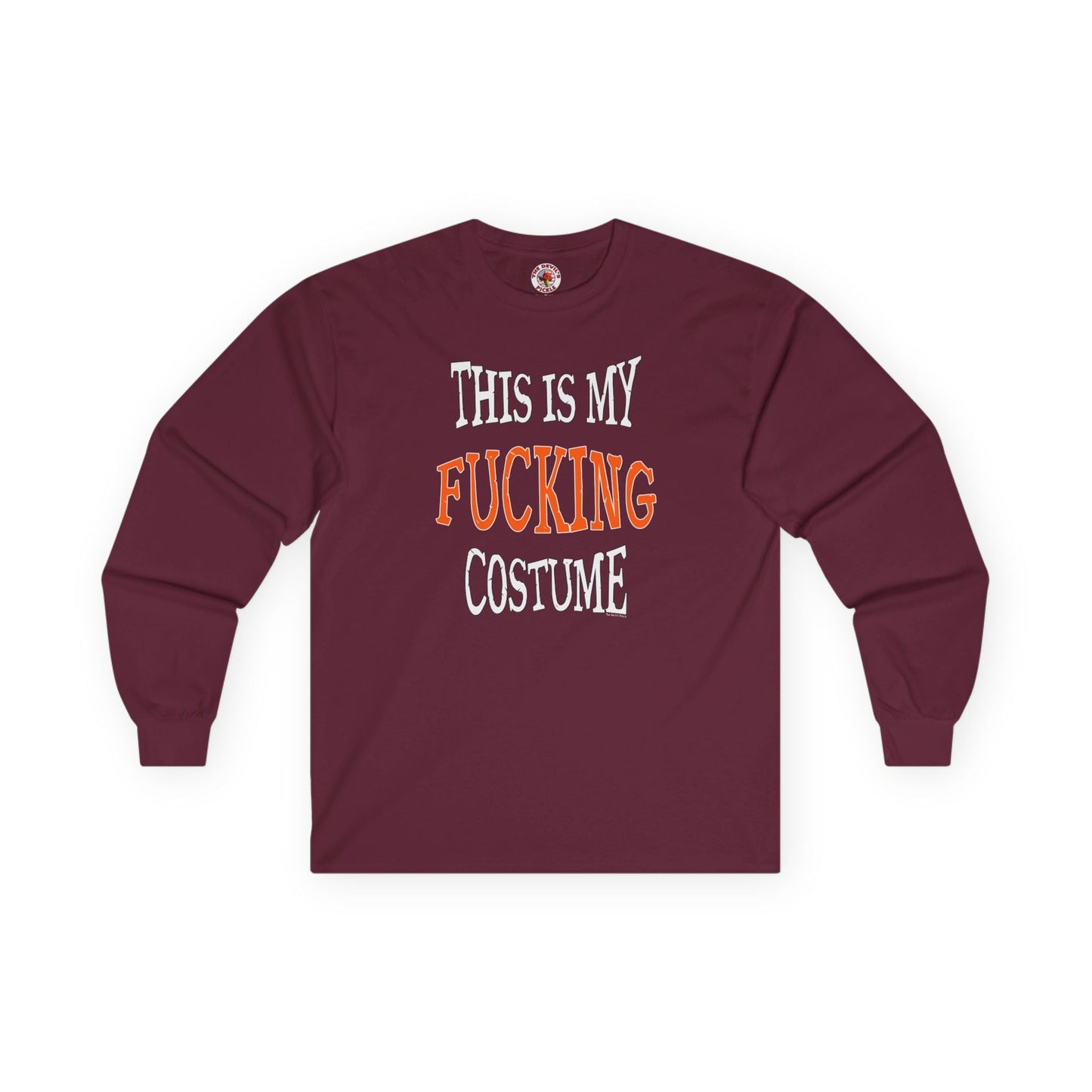 This Is My Fucking Costume Long Sleeve Tee The Devil's Pickle