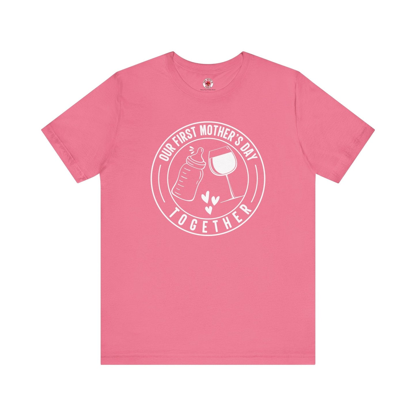 Our First Mothers Day Together T-Shirt The Devil's Pickle