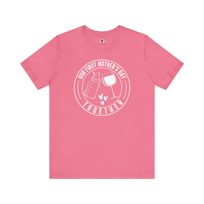 Our First Mothers Day Together T-Shirt The Devil's Pickle