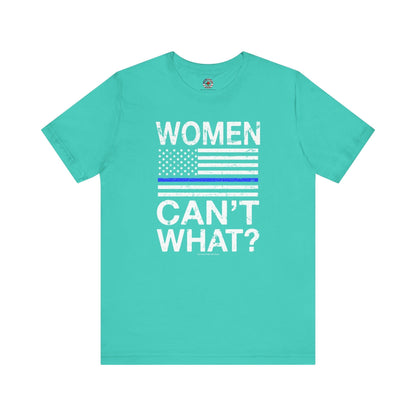 Women Can't What T-Shirt The Devil's Pickle