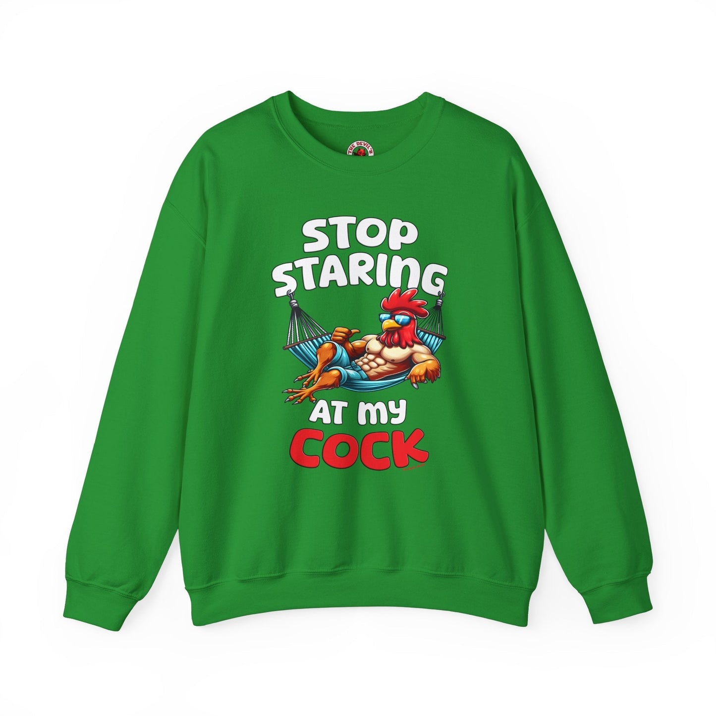 Stop Staring at My Cock Crewneck Sweatshirt The Devil's Pickle