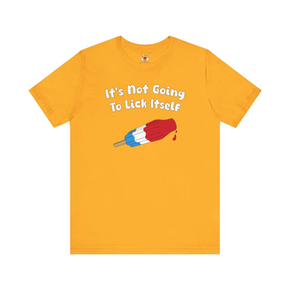 It's Not Going To Lick Itself T-Shirt The Devil's Pickle