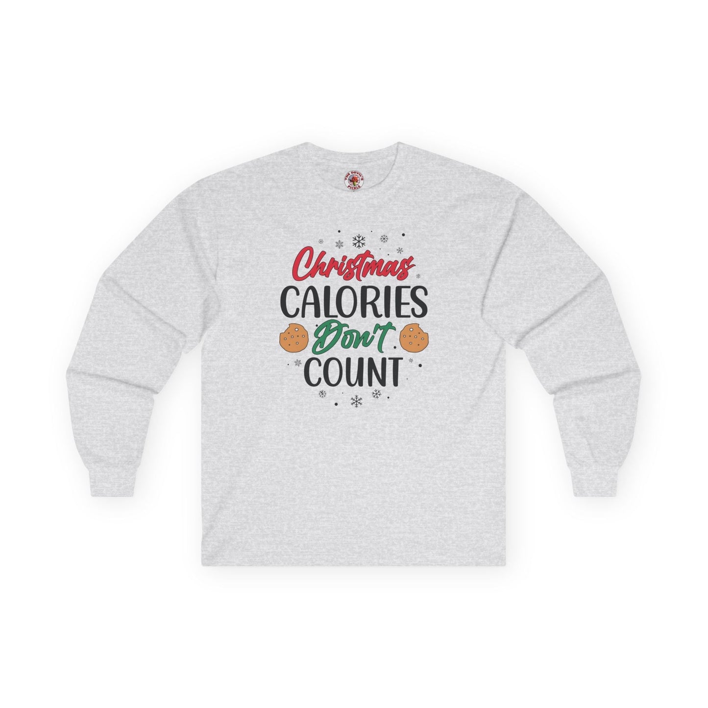 Christmas Calories Don't Count Long Sleeve Tee The Devil's Pickle