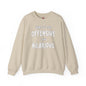 What You Find Offensive I Find Hilarious Crewneck Sweatshirt The Devil's Pickle