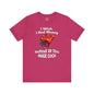 I Wish I had Money T-Shirt The Devil's Pickle