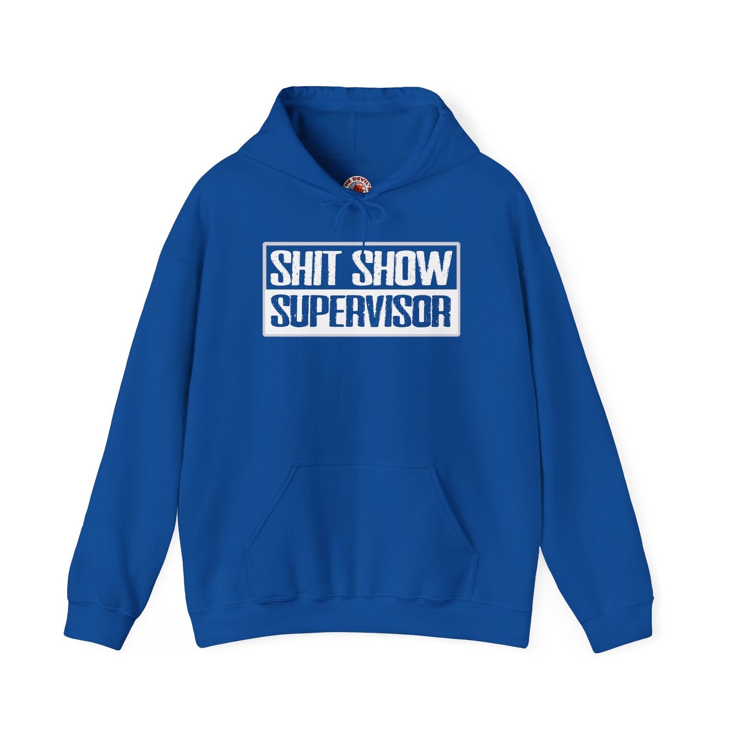 Shit Show Supervisor Hooded Sweatshirt The Devil's Pickle