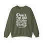 Pour Me Some Whiskey Tell Me I'm Pretty Crewneck Sweatshirt The Devil's Pickle