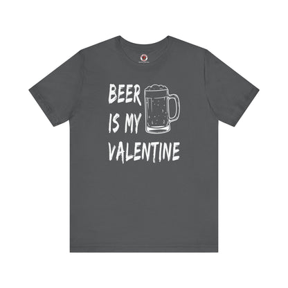 Beer Is My Valentine T-Shirt The Devil's Pickle