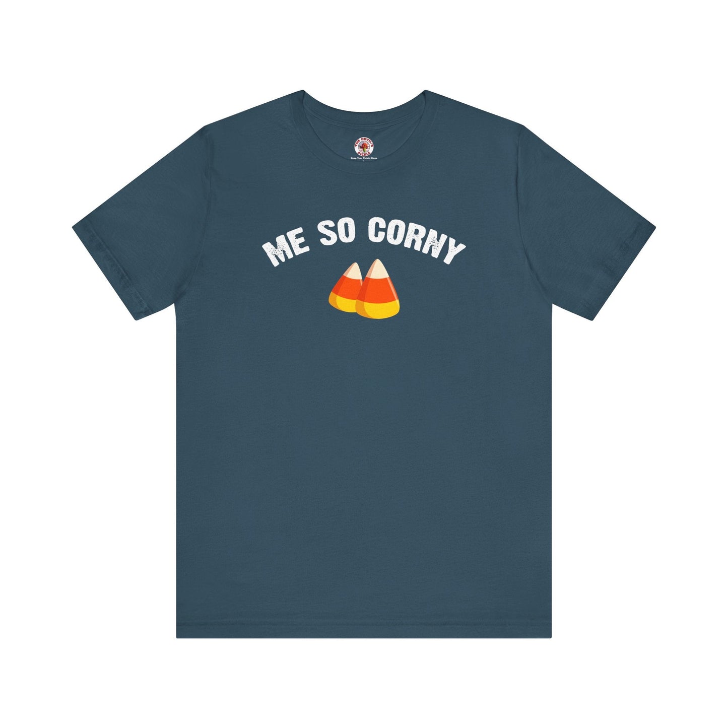 Me So Corny T-Shirt The Devil's Pickle