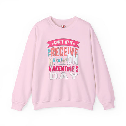 Can't Wait To Receive Nothing On Valentines Day Crewneck Sweatshirt The Devil's Pickle