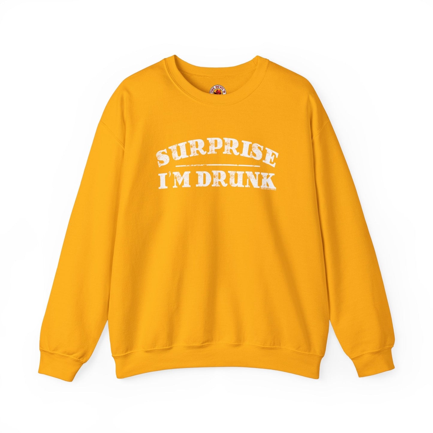 Surprise I'm Drunk Crewneck Sweatshirt The Devil's Pickle
