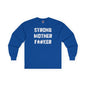 Strong Mother F*#ker Long Sleeve Tee The Devil's Pickle