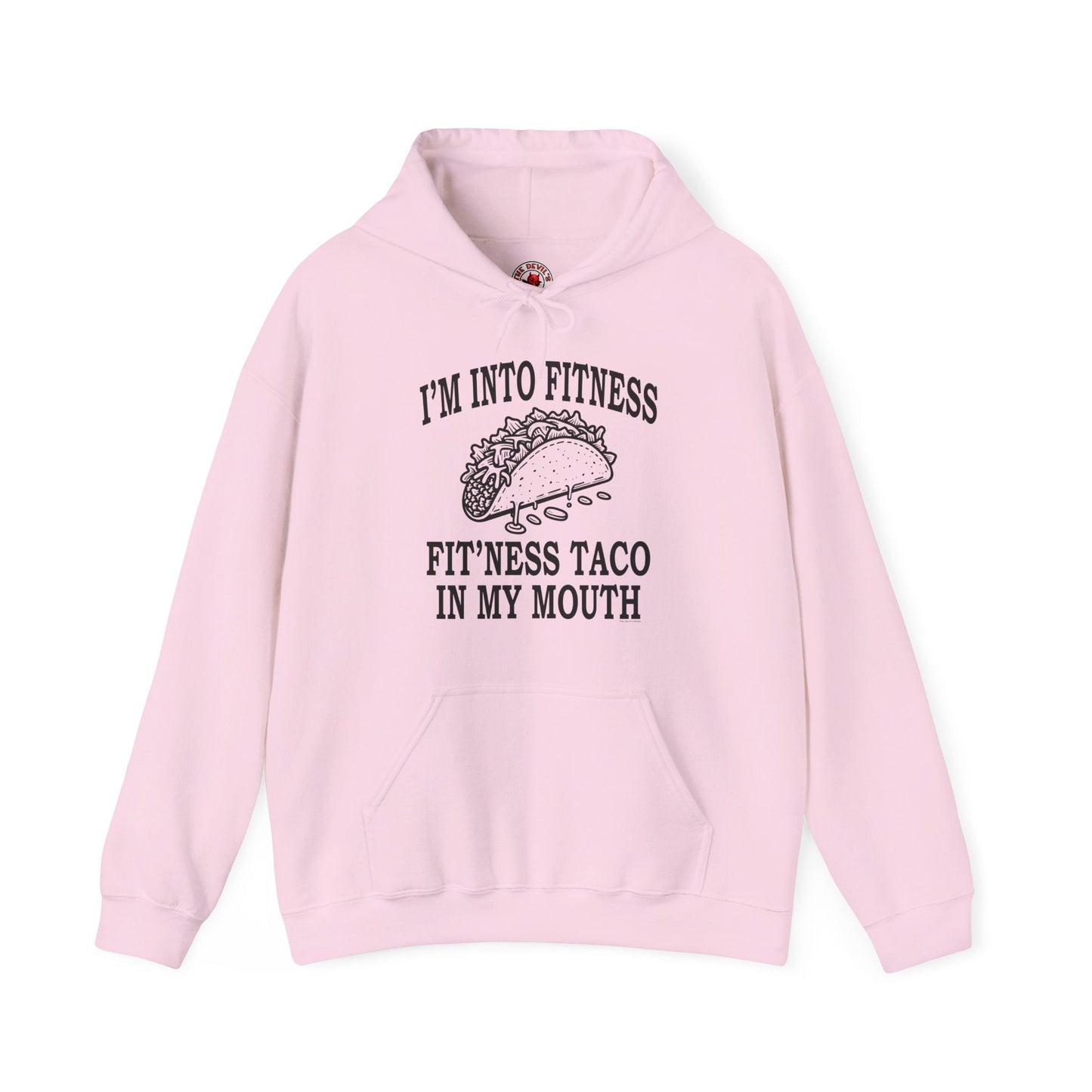I'm Into Fitness Hooded Sweatshirt The Devil's Pickle