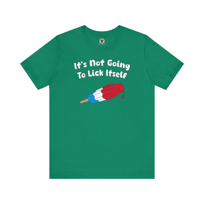 It's Not Going To Lick Itself T-Shirt The Devil's Pickle