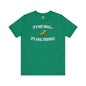 It's Not Small T-Shirt The Devil's Pickle