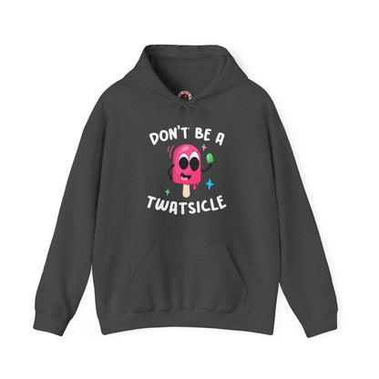 Don't Be A Twatsicle Hooded Sweatshirt The Devil's Pickle