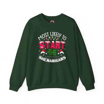 Most Likely To Start The Shenanigans Crewneck Sweatshirt The Devil's Pickle
